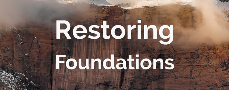 Restoring Foundations